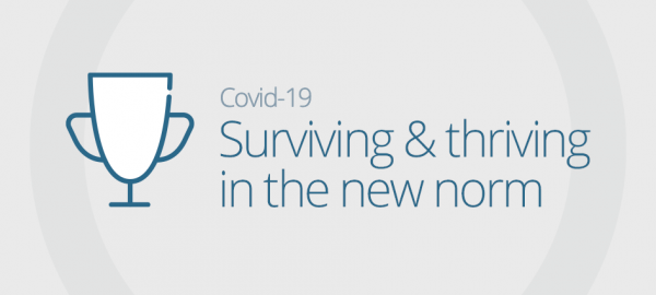 Surviving and thriving in the new norm